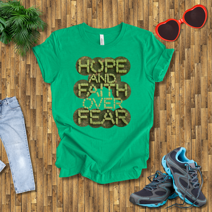 Hope and faith over fear T-Shirt