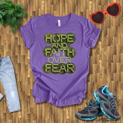 Hope and faith over fear T-Shirt