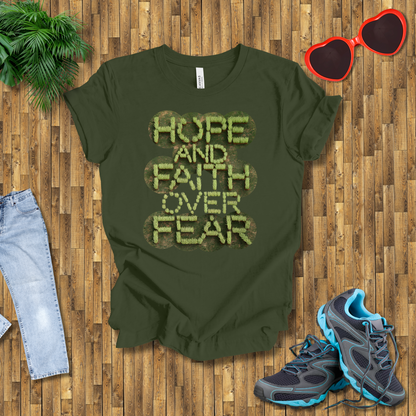 Hope and faith over fear T-Shirt
