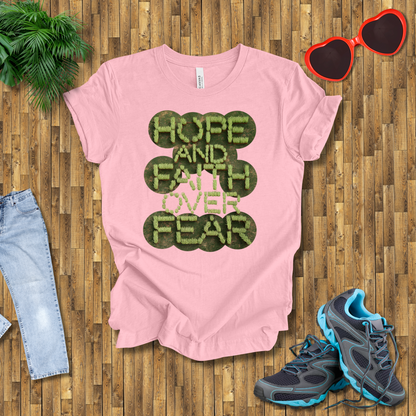 Hope and faith over fear T-Shirt