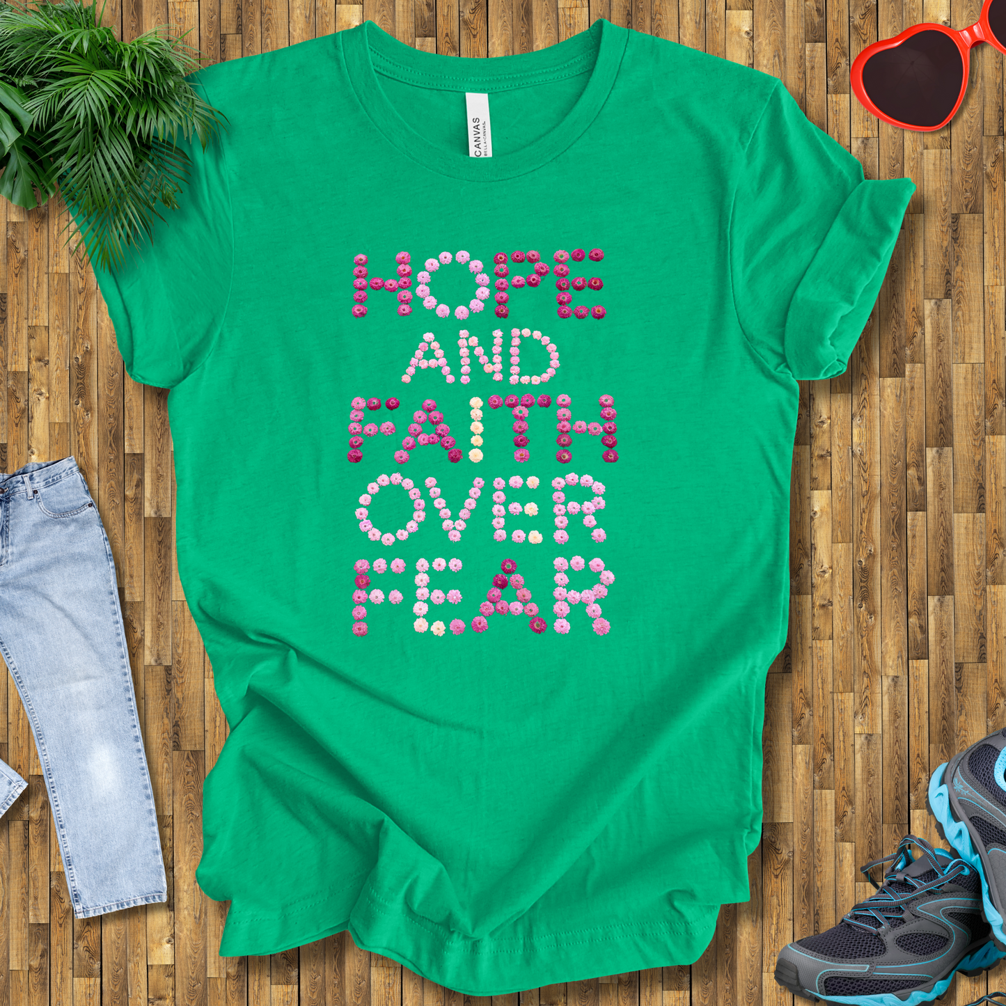 Hope and Faith over fear T-Shirt