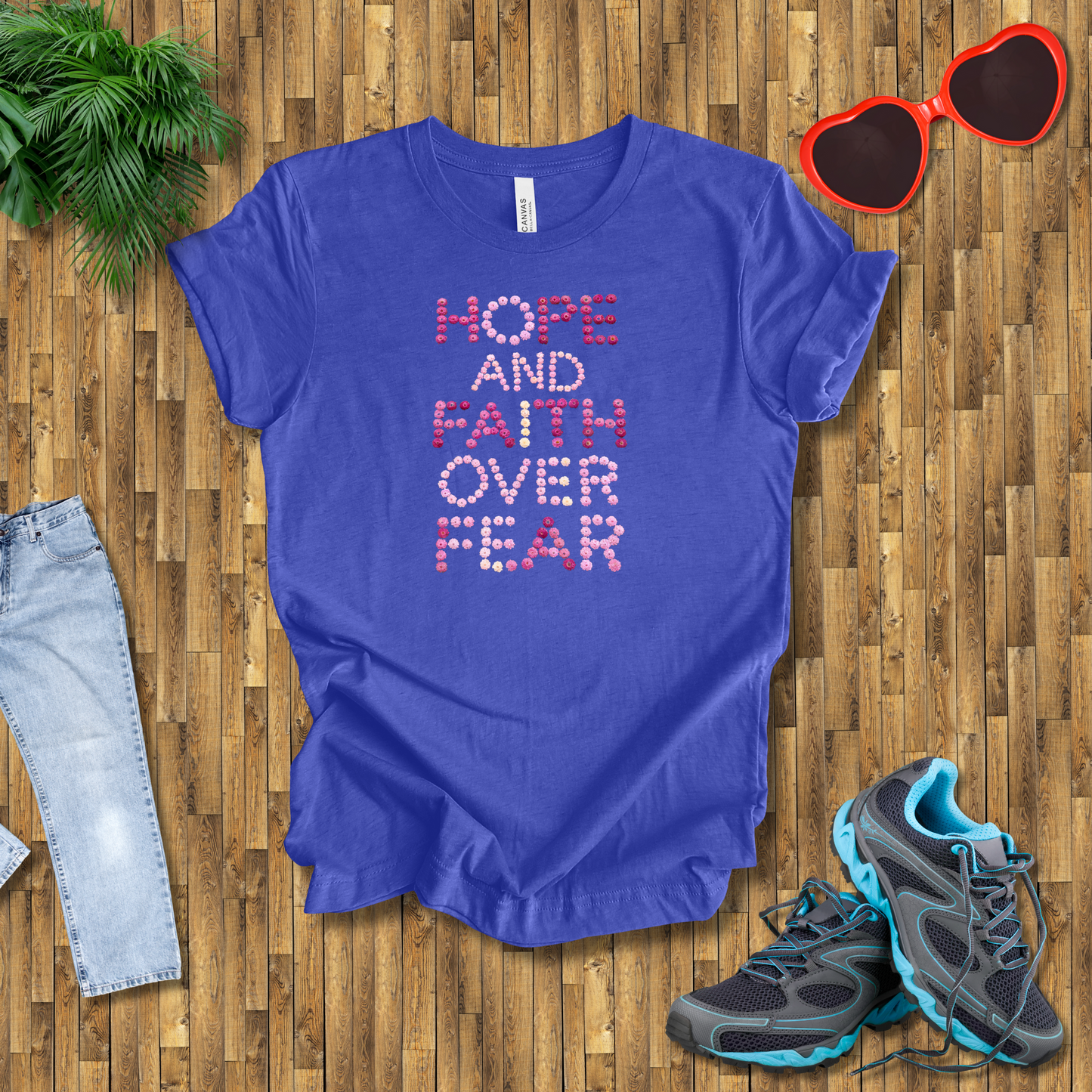 Hope and Faith over fear T-Shirt