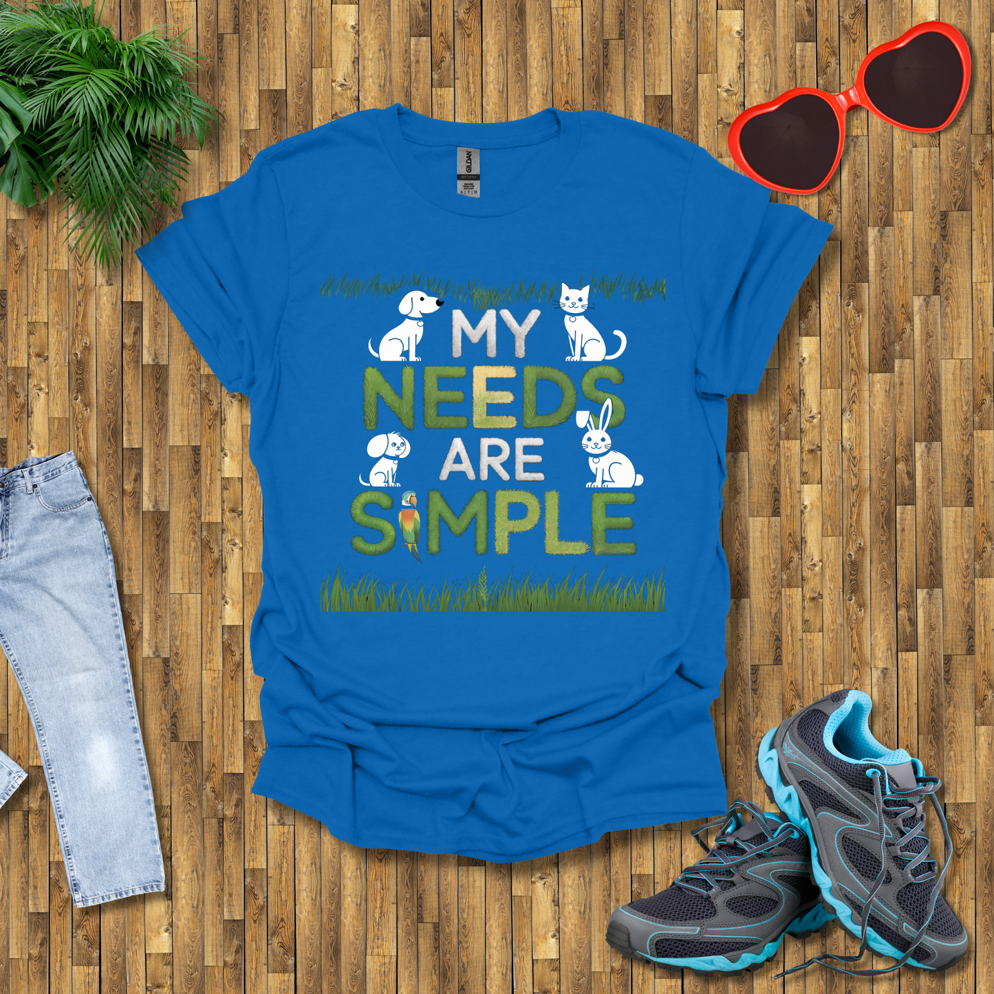 My needs are simple T-Shirt