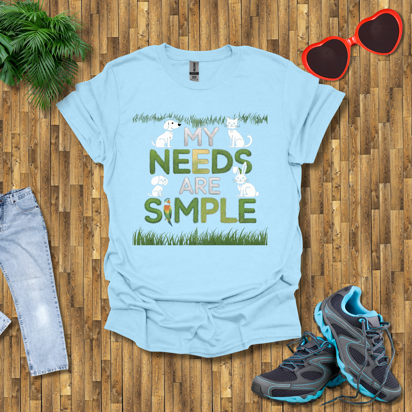 My needs are simple T-Shirt