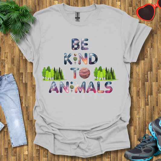 Be kind to animals  T-Shirt