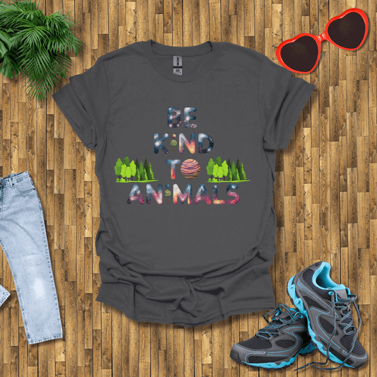 Be kind to animals  T-Shirt