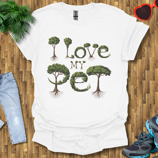 I love my pet T-Shirt