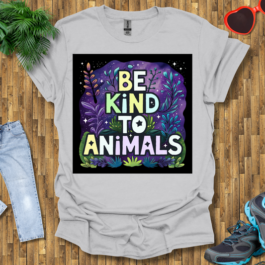 Be kind to animals  T-Shirt