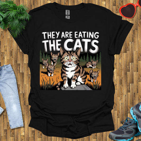 They are eating the cats  T-Shirt