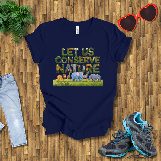 Let us conserve nature T-Shirt