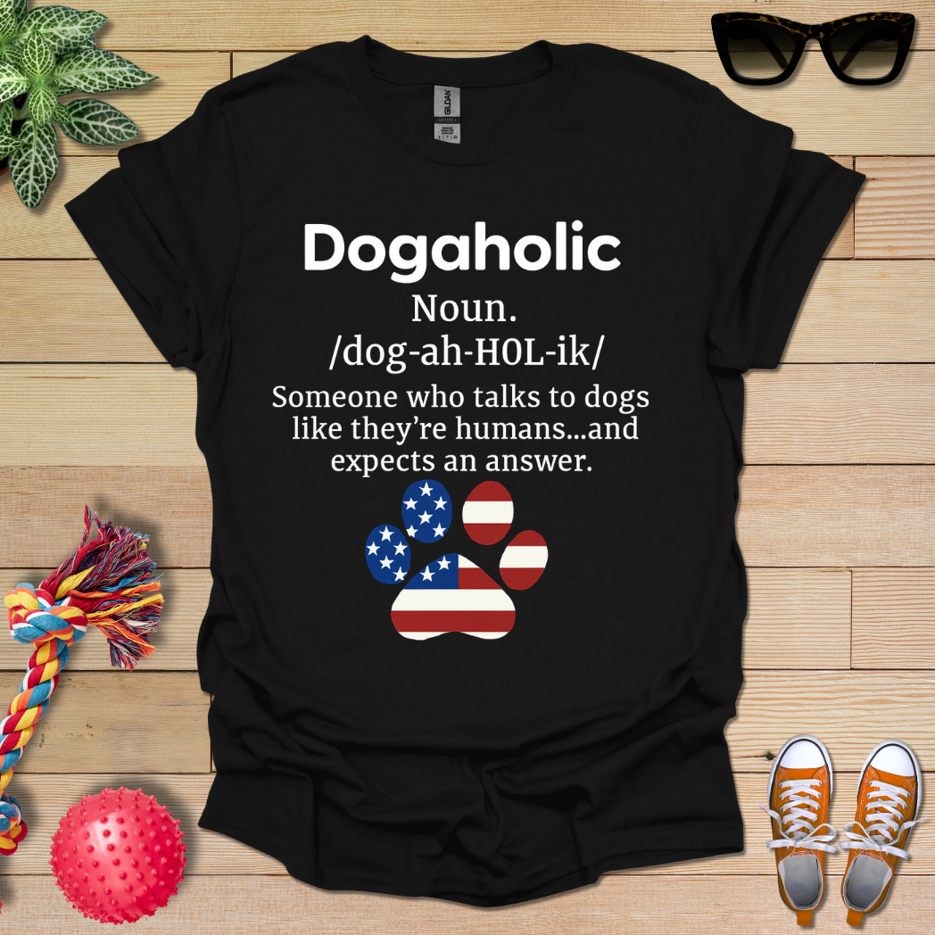 Dogaholic Definition T-Shirt