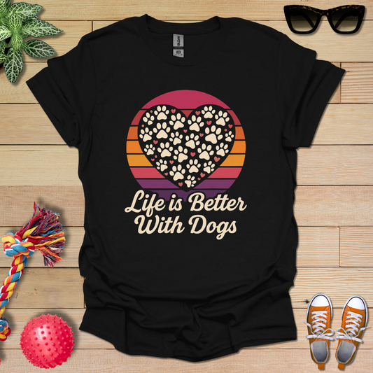 Better with Dogs T-Shirt