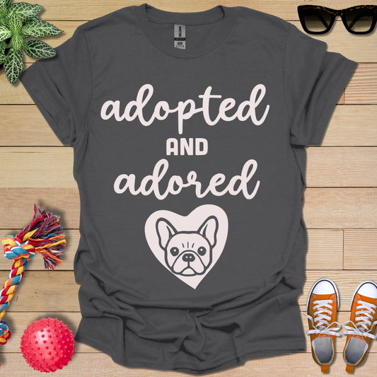 Adopted and Adored T-Shirt