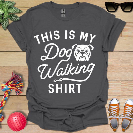 My Dog Walking  T-Shirt