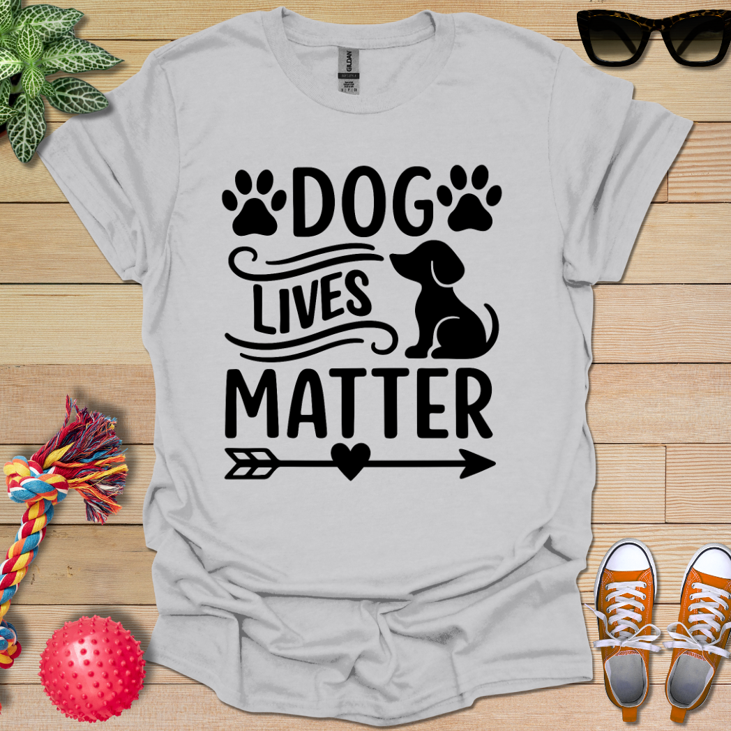 Dog Lives Matter  T-Shirt
