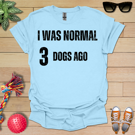 Previously Normal T-Shirt