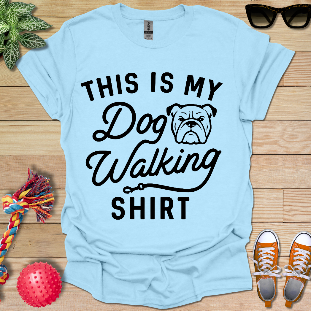 My Dog Walking  T-Shirt