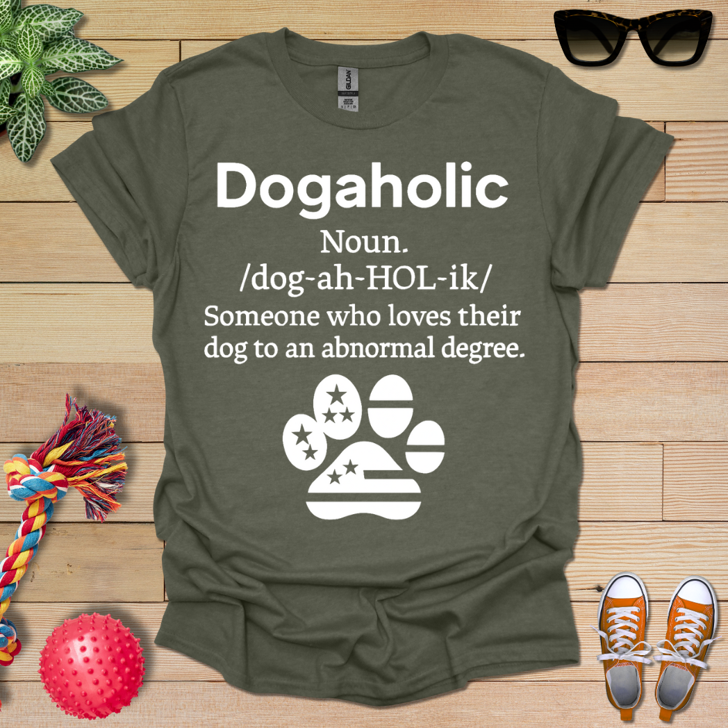 Dogaholic Definition T-Shirt