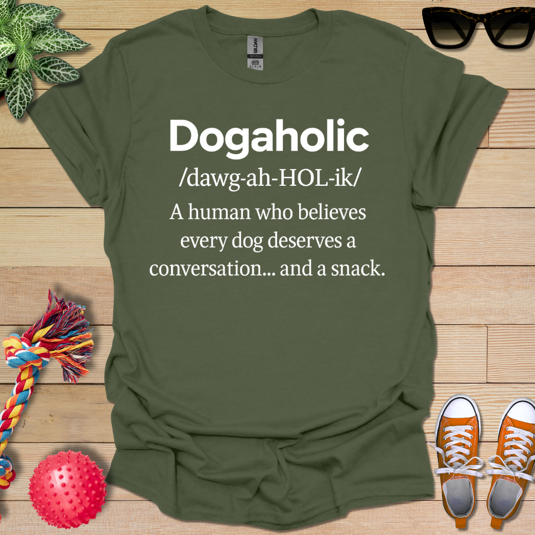 Dogaholic Definition T-Shirt