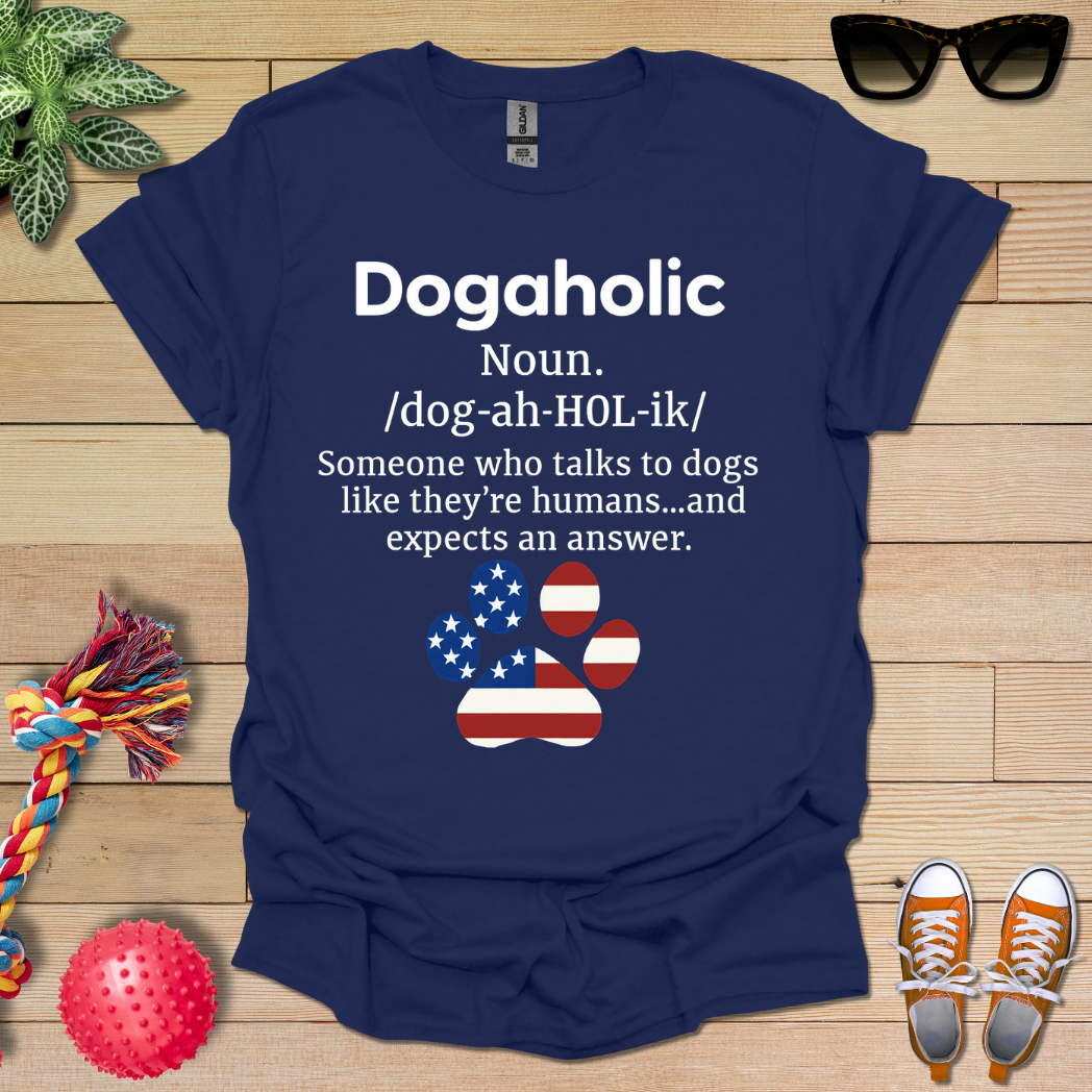 Dogaholic Definition T-Shirt