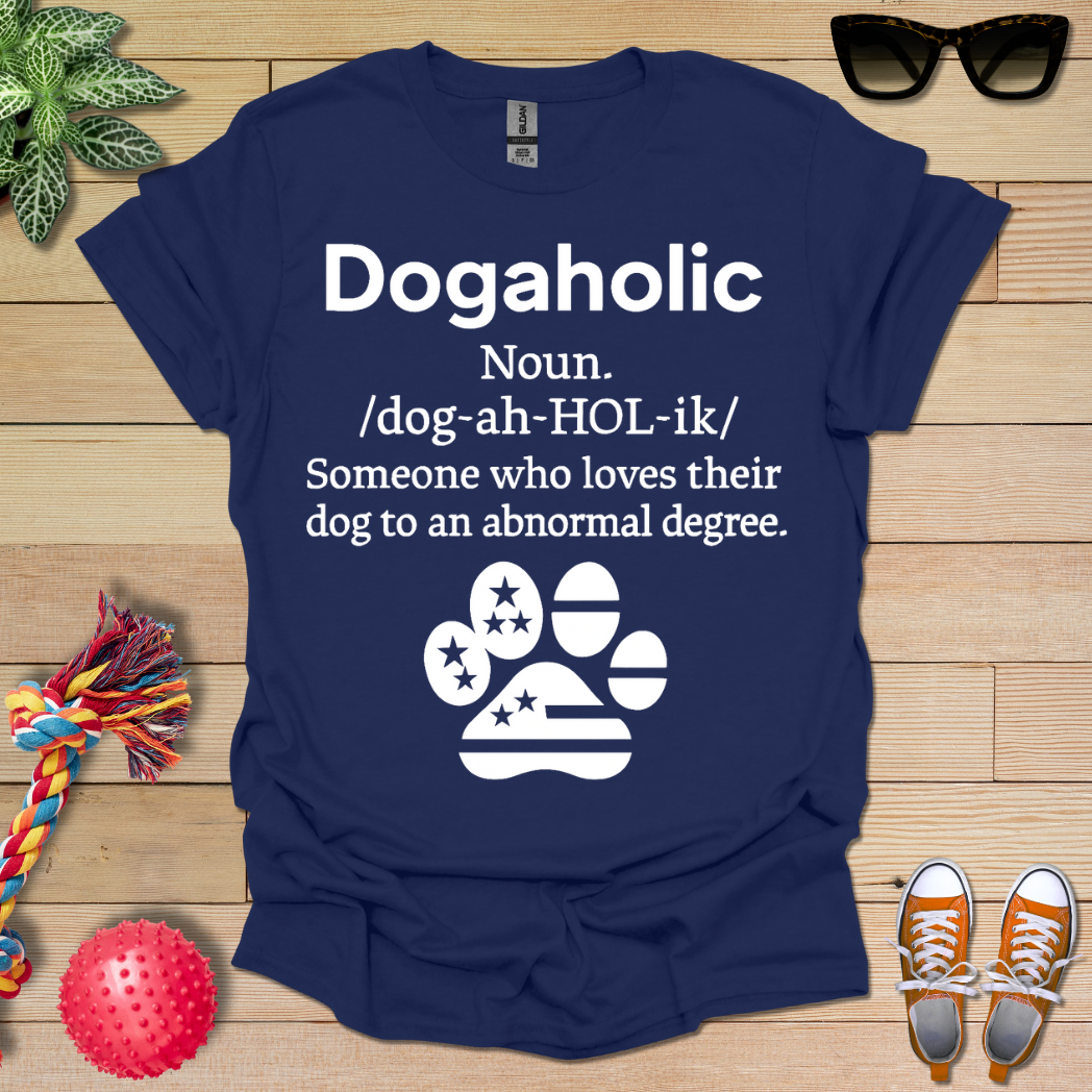 Dogaholic Definition T-Shirt