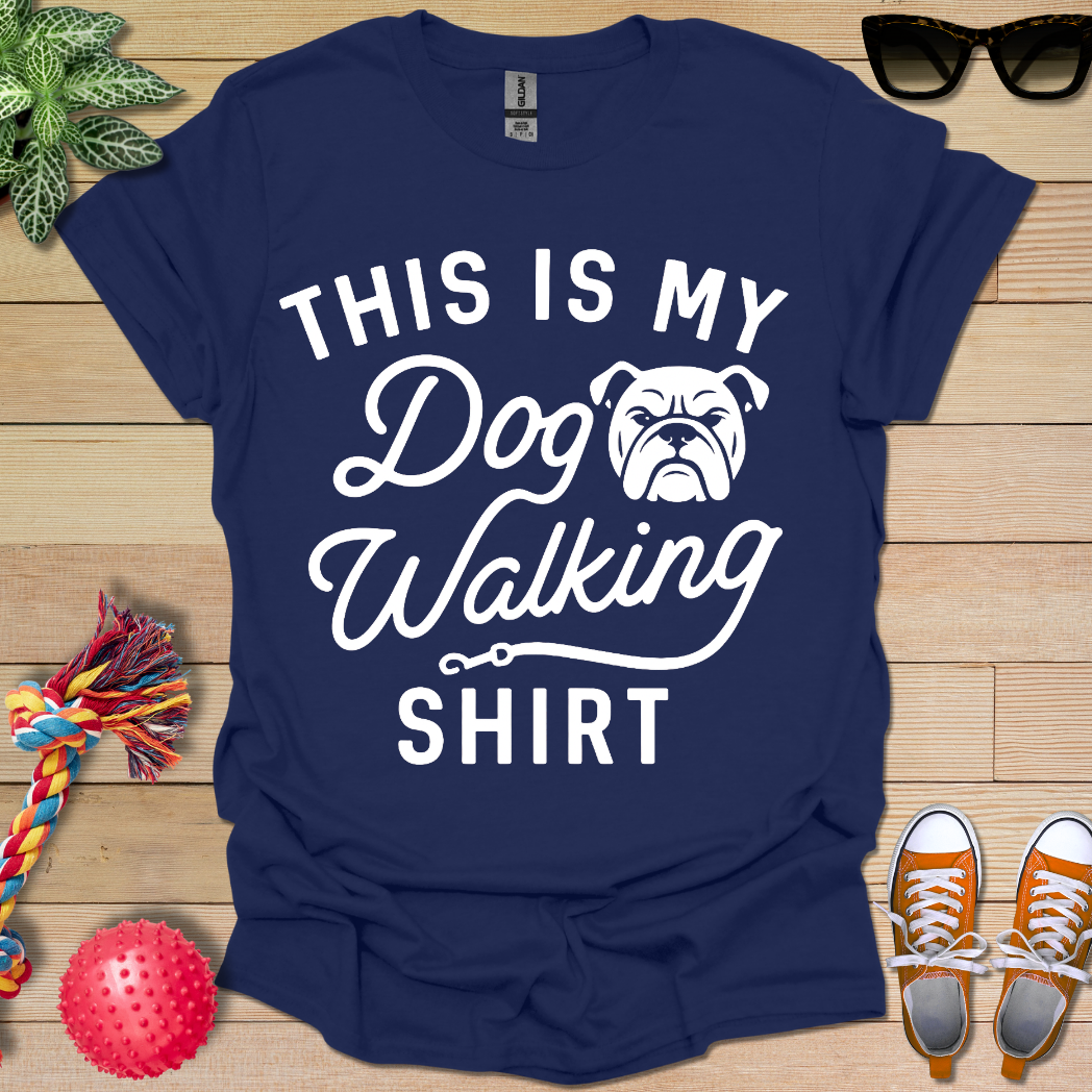 My Dog Walking  T-Shirt