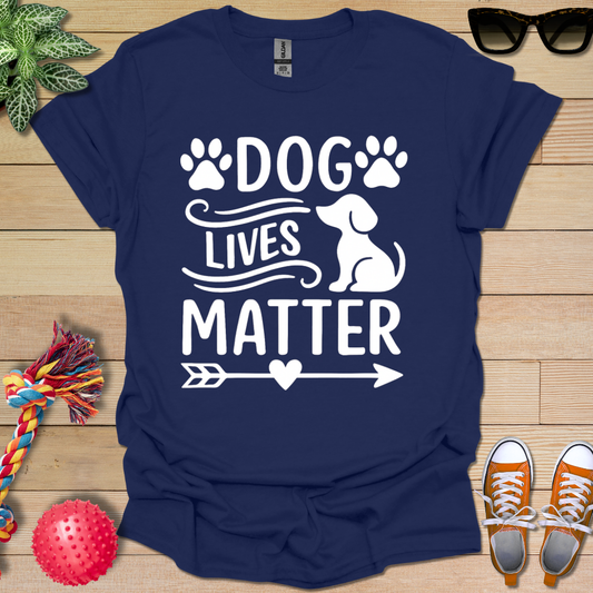 Dog Lives Matter  T-Shirt