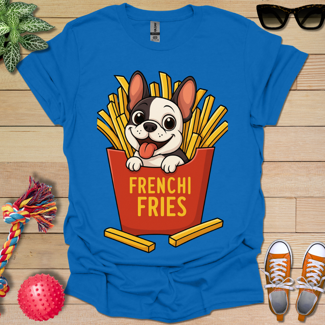 Frenchi Fries T-Shirt