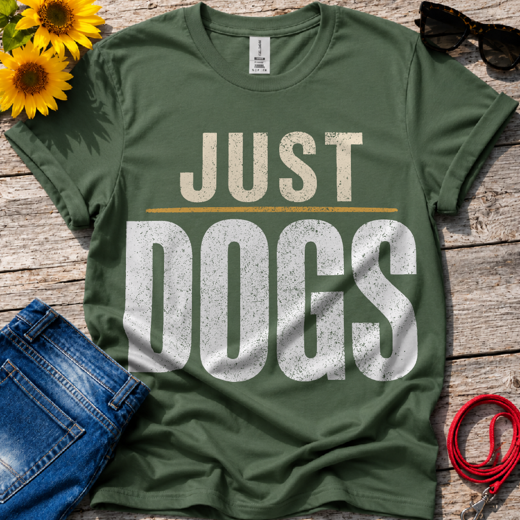 Just Dogs T-Shirt