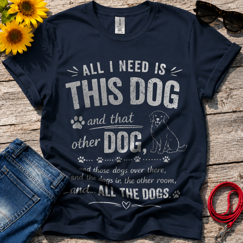 Your Basic Needs T-Shirt