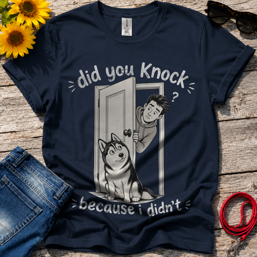 I did Knock T-Shirt