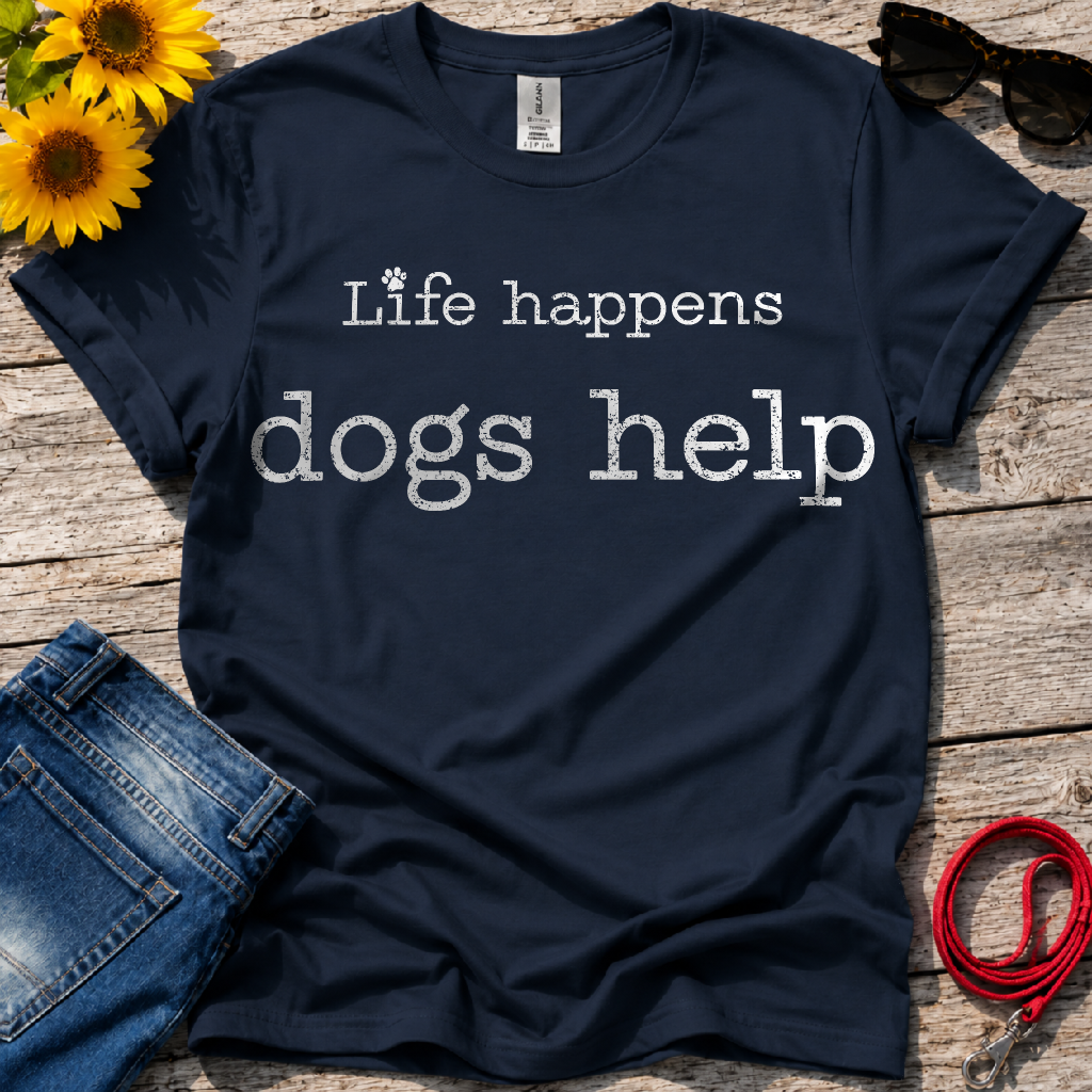Life Happens T-Shirt