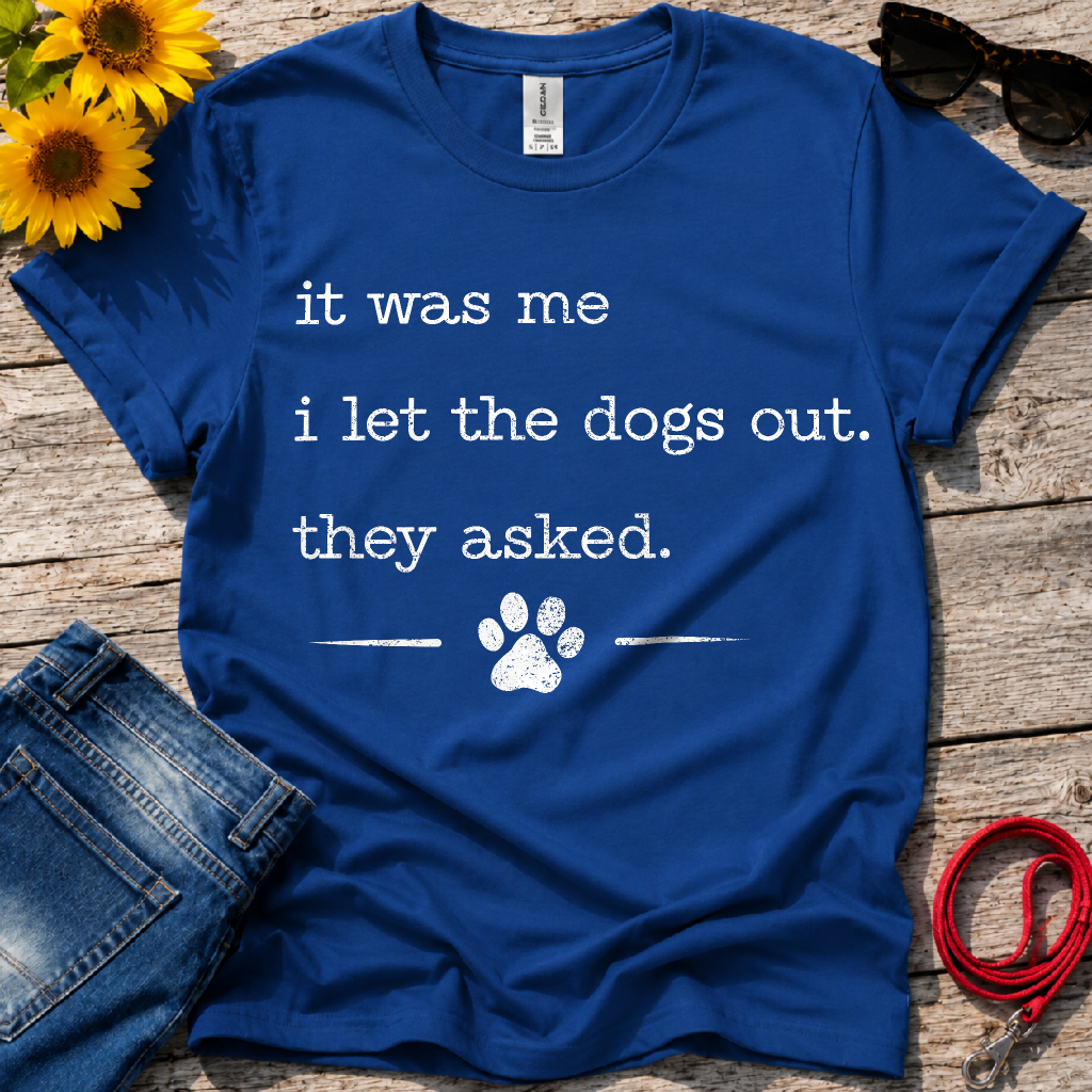Who let the dogs out T-Shirt
