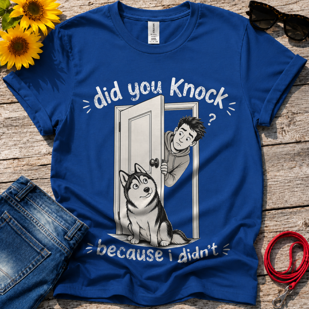 I did Knock T-Shirt