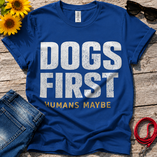 Dogs First T-Shirt