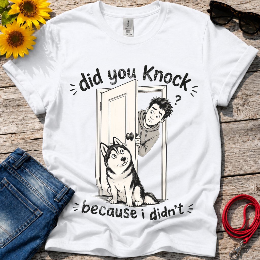 I did Knock T-Shirt