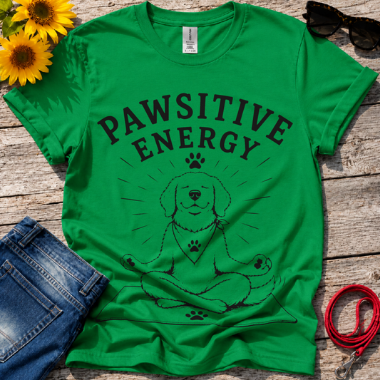 Pawsitive Energy T-Shirt