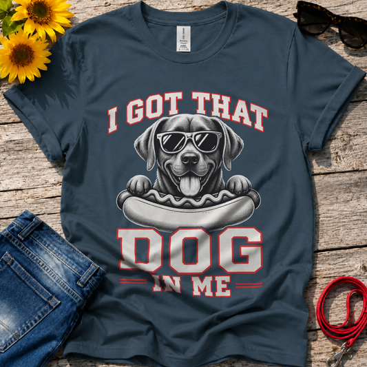 The Dog In Me T-Shirt