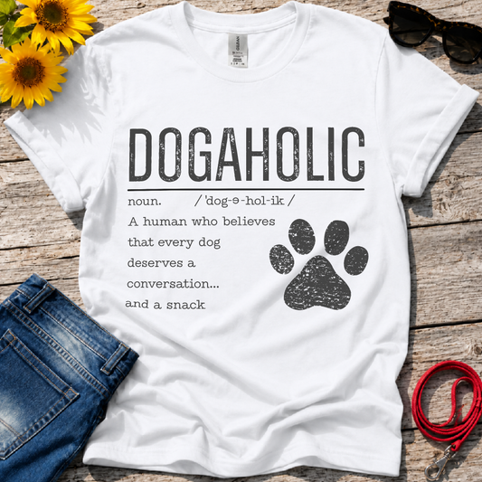 Dogaholic Definition T-Shirt