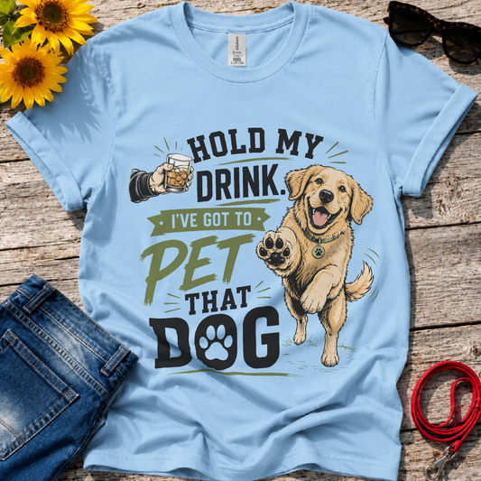 Hold My Drink T-Shirt