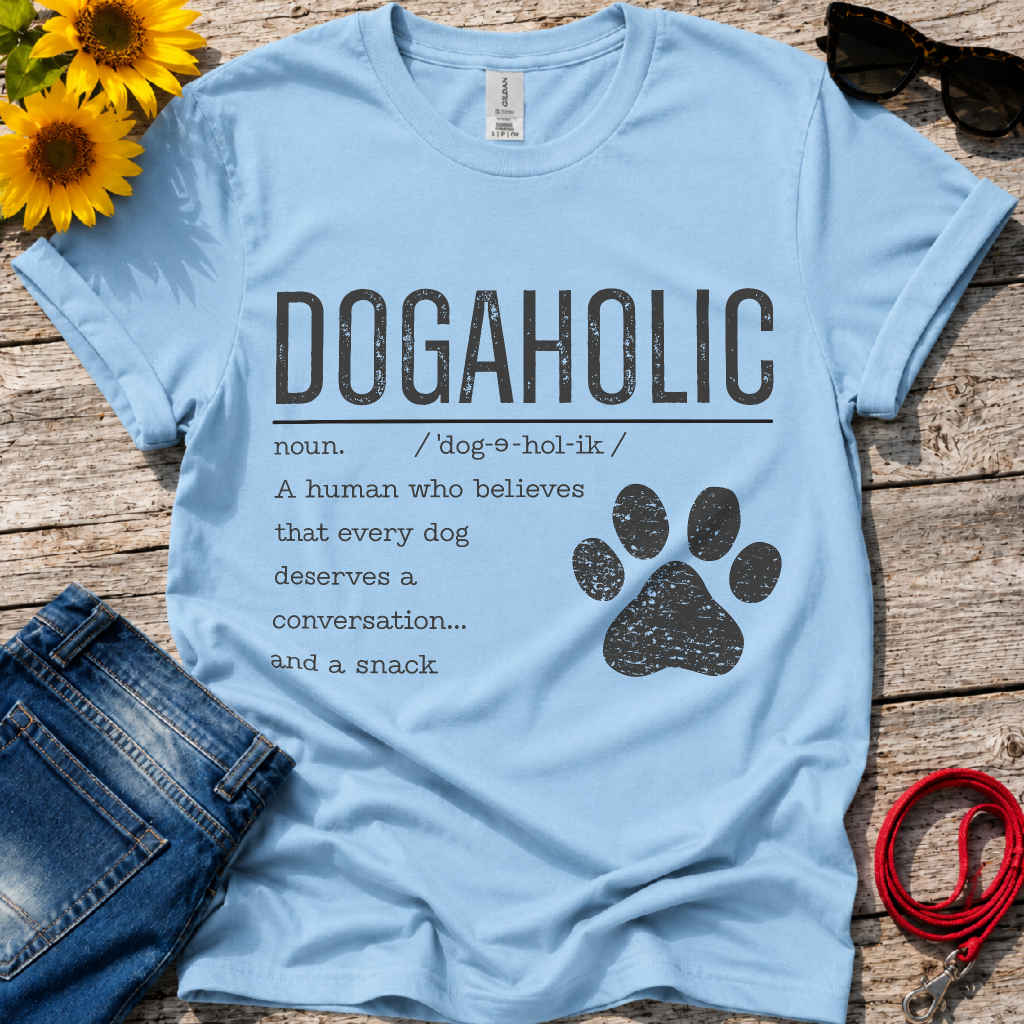 Dogaholic Definition T-Shirt