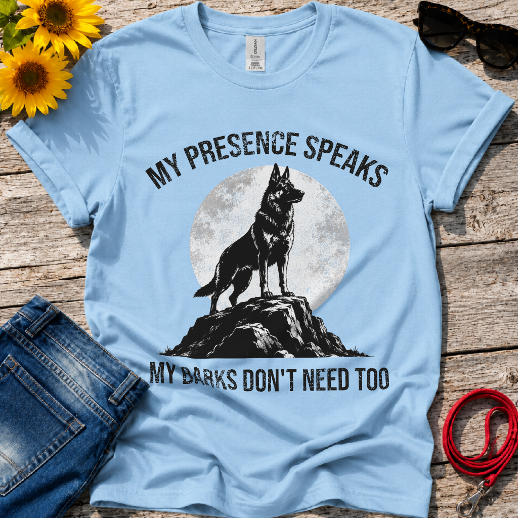 My Presence Speaks T-Shirt