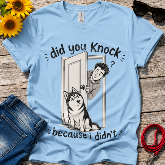 I did Knock T-Shirt