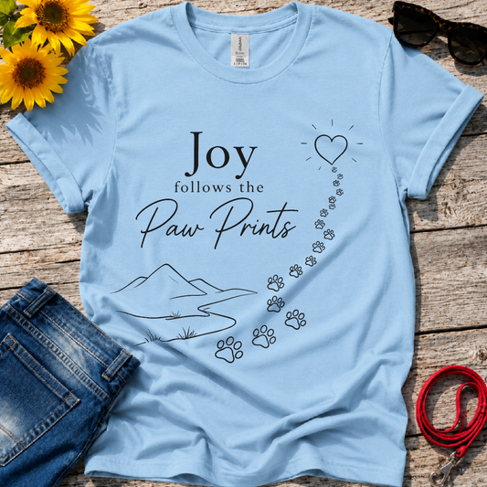 Joy Follows Pawprints T-Shirt