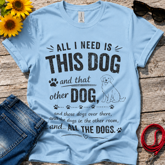 Your Basic Needs T-Shirt