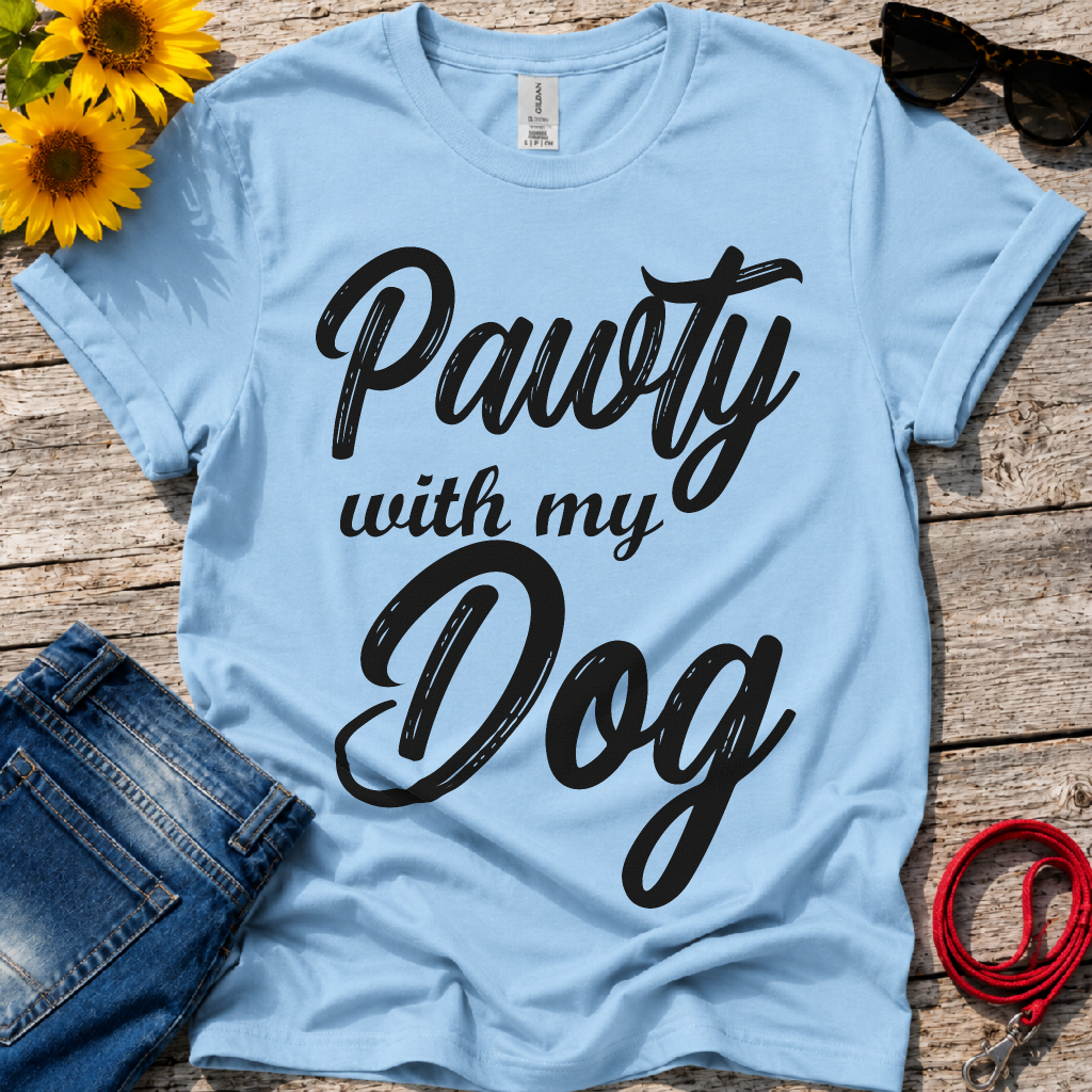 Pawty With my Dog T-Shirt