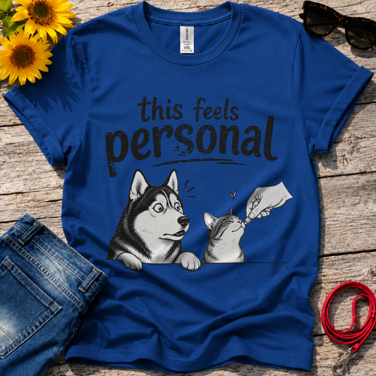 Feels Personal T-Shirt