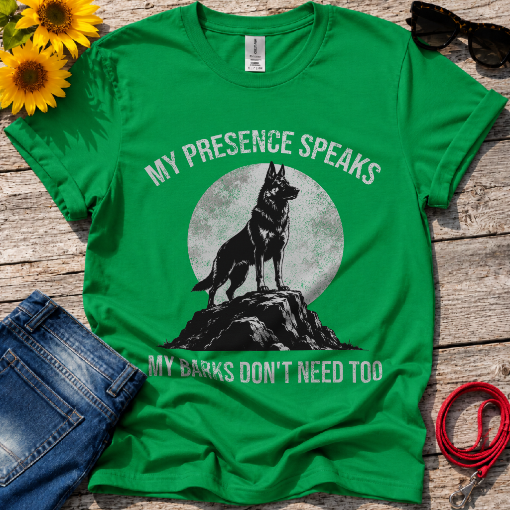 My Presence Speaks T-Shirt