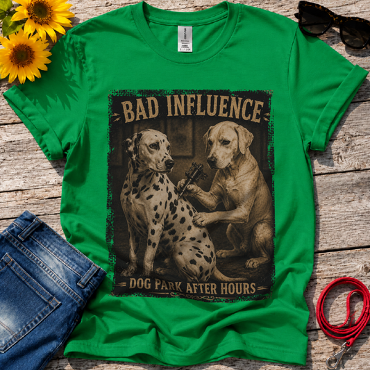 Bad Influence Indeed T-Shirt