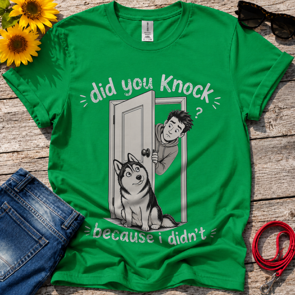 I did Knock T-Shirt